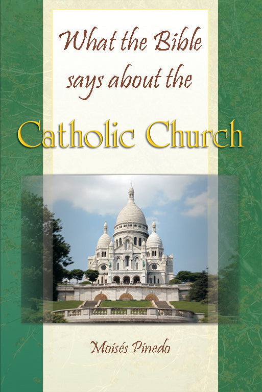 What the Bible says about the Catholic Church