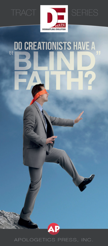 Do Creationists Have a "Blind" Faith?