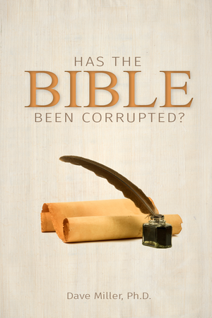 Has the Bible Been Corrupted?