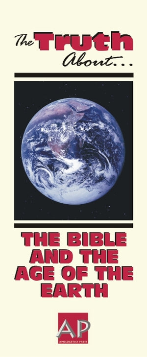 Truth about the Bible and the Age of the Earth