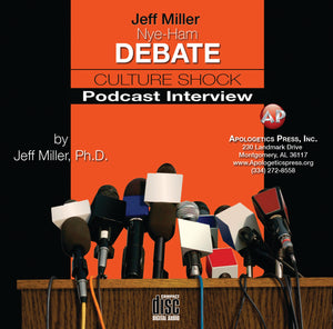Jeff Miller: Nye-Ham Debate Culture Shock Interview [Audio Download]