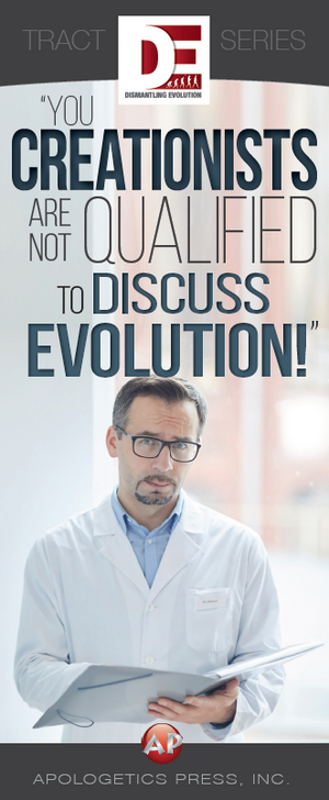 "You Creationists are not Qualified to Discuss Evolution!"
