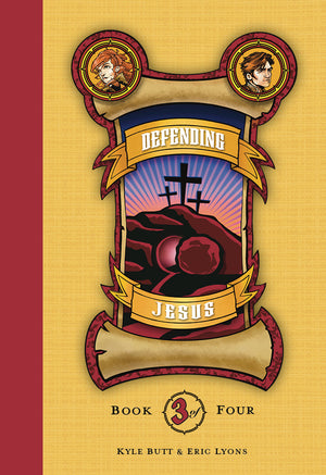 Defenders Series: Book 3—Defending Jesus