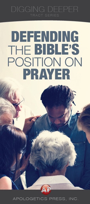 Defending the Bible's Position on Prayer