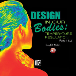 Design in Our Bodies: Temperature Regulation—Session 2 [Audio Download]