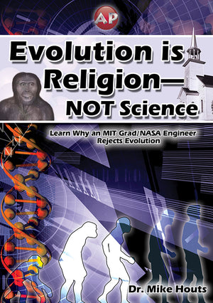 Evolution is Religion-Not Science - DVD