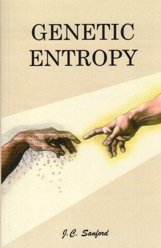 Genetic Entropy & the Mystery of the Genome