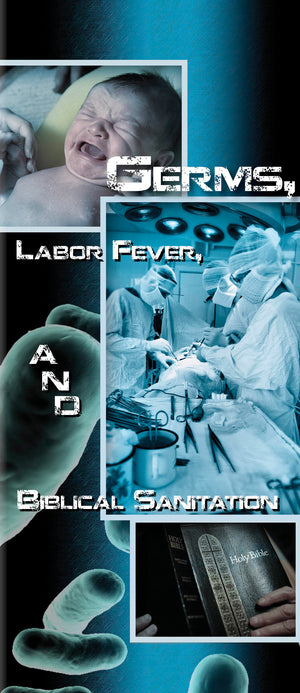 Germs Labor Fever and Biblical Sanitation