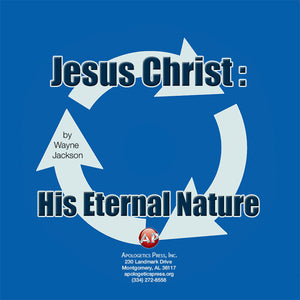 Jesus Christ: His Eternal Nature [Audio Download]