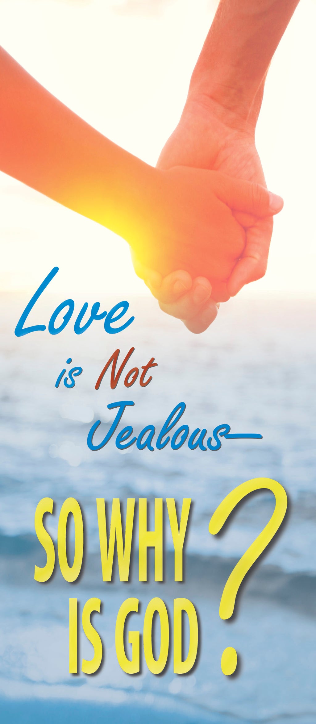 Love is not Jealous—So Why is God?