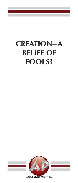 Creation—A Belief of Fools?
