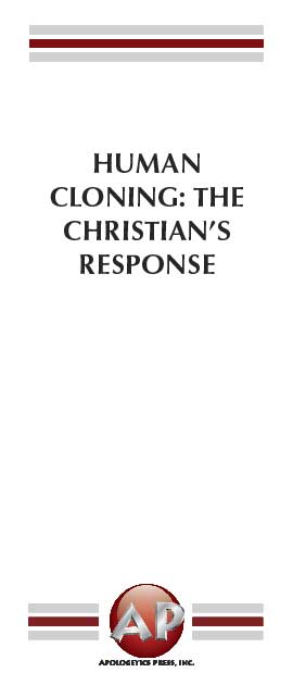 Human Cloning: The Christian's Response