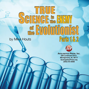 True Science is the Enemy of Evolution Part 1-MH [Audio Download]