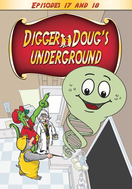 Digger Doug's Underground (Episodes 17 and 18)